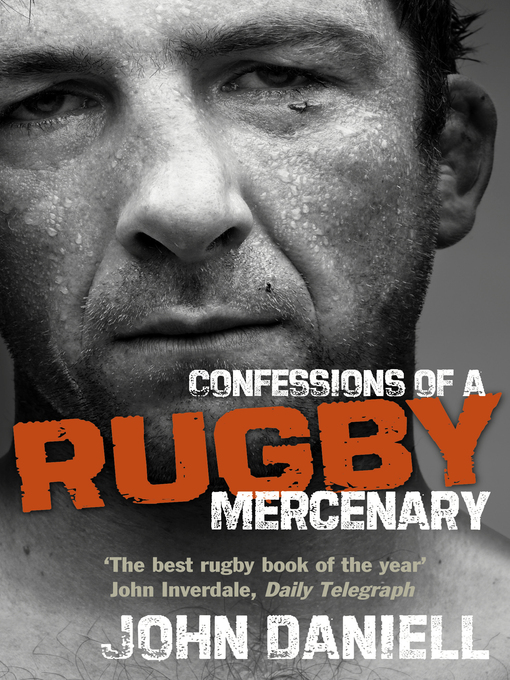 Title details for Confessions of a Rugby Mercenary by John Daniell - Available